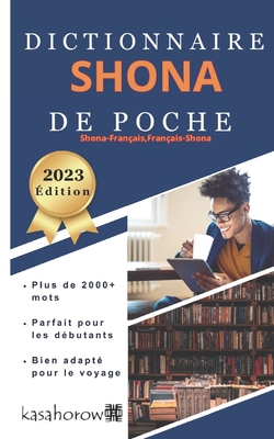 Dictionnaire Shona de Poche: Shona-Fran?ais, Fran?ais-Shona - Kasahorow