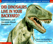 Did Dinosaur Live in Your Backyard? - Berger, Melvin, and Berger, Gilda