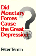 Did Monetary Forces Cause the Great Depression?