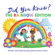 Did You Know? The Rainbow Edition