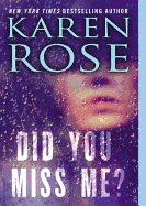 Did You Miss Me? - Rose, Karen, and Gavin (Read by)
