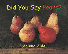 Did You Say Pears?