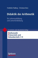 Didaktik Der Arithmetik: Fr Lehrerausbildung Und Lehrerfortbildung