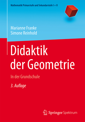 Didaktik der Geometrie In der Grundschule - Franke, Marianne