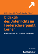 Didaktik Des Unterrichts Im Forderschwerpunkt Lernen: Ein Handbuch Fur Studium Und Praxis