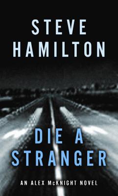 Die a Stranger - Hamilton, Steve