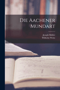 Die Aachener Mundart