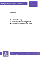 Die Abmahnung eines Betriebsratsmitgliedes wegen Amtspflichtverletzung