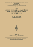 Die Arten Der Schlaganflle Des Gehirns Und Ihre Entstehung - Schwartz, Ph, and Foerster, O (Editor), and Wilmanns, K (Editor)