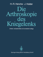 Die Arthroskopie Des Kniegelenks: Diagnostik Und Operationstechniken