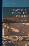 Die Attische Politik Seit Perikles