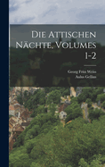 Die Attischen Nachte, Volumes 1-2