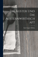Die Auster Und Die Austernwirthschaft