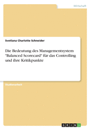 Die Bedeutung des Managementsystem "Balanced Scorecard" fr das Controlling und ihre Kritikpunkte