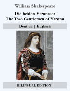 Die beiden Veroneser / The Two Gentlemen of Verona: Deutsch - Englisch