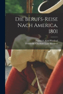 Die Berufs-Reise nach America, 1801