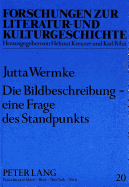 Die Bildbeschreibung - Eine Frage Des Standpunkts: Literaturaesthetische Und -Didaktische Diskussion Am Beispiel Von Da Vincis Abendmahl