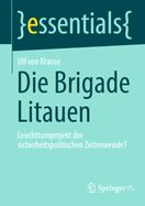 Die Brigade Litauen: Leuchttumprojekt der sicherheitspolitischen Zeitenwende?