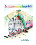 Die Brockenhexengeburtstagsgeschichte