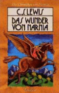 Die Chroniken Von Narnia 1. Das Wunder Von Narnia (Neubersetzung)