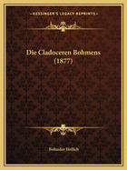 Die Cladoceren Bohmens (1877)