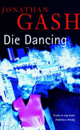 Die Dancing - Gash, Jonathan