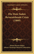 Die Dem Suden Bevorstehende Crisis (1860)