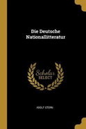 Die Deutsche Nationallitteratur