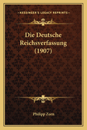 Die Deutsche Reichsverfassung (1907)