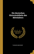 Die Deutschen Historienbibeln Des Mittelalters