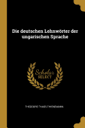 Die Deutschen Lehnworter Der Ungarischen Sprache