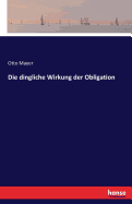 Die Dingliche Wirkung Der Obligation