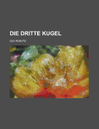 Die Dritte Kugel...