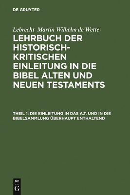 Die Einleitung in Das A.T. Und in Die Bibelsammlung berhaupt Enthaltend - Schrader, Eberhard