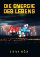 Die Energie des Lebens