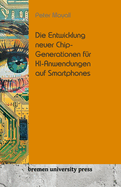 Die Entwicklung neuer Chip-Generationen f?r KI-Anwendungen auf Smartphones