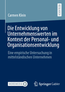 Die Entwicklung von Unternehmenswerten im Kontext der Personal- und Organisationsentwicklung: Eine empirische Untersuchung in mittelstndischen Unternehmen
