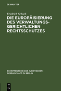 Die Europ?isierung Des Verwaltungsgerichtlichen Rechtsschutzes