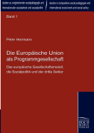 Die Europaische Union ALS Programmgesellschaft