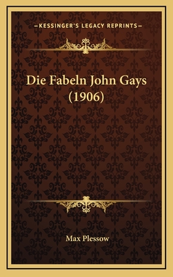 Die Fabeln John Gays (1906) - Plessow, Max