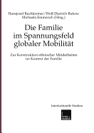 Die Familie Im Spannungsfeld Globaler Mobilitt: Zur Konstruktion Ethnischer Minderheiten Im Kontext Der Familie