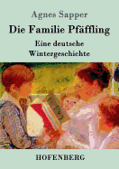 Die Familie Pfffling: Eine deutsche Wintergeschichte