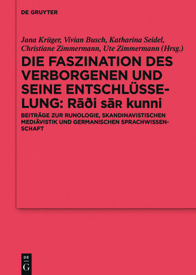 Die Faszination des Verborgenen und seine Entschl?sselung - R  i sa? kunni - Kr?ger, Jana (Editor), and Busch, Vivian (Editor), and Seidel, Katharina (Editor)