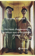 Die Faust-Puppenspiele der Herzogin Anna Amalia Bibliothek in Weimar