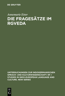 Die Fragesatze Im Rgveda - Etter, Annemarie