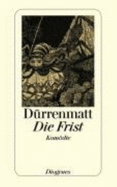 Die Frist: Eine KomDie. Neufassung 1980 (Paperback)