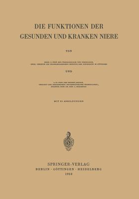 Die Funktionen Der Gesunden Und Kranken Niere - Frey, Ernst, and Frey, Joachim