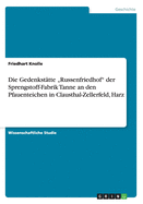 Die Gedenksttte "Russenfriedhof" der Sprengstoff-Fabrik Tanne an den Pfauenteichen in Clausthal-Zellerfeld, Harz