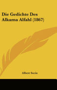 Die Gedichte Des Alkama Alfahl (1867)