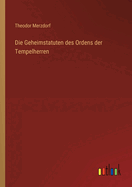 Die Geheimstatuten des Ordens der Tempelherren